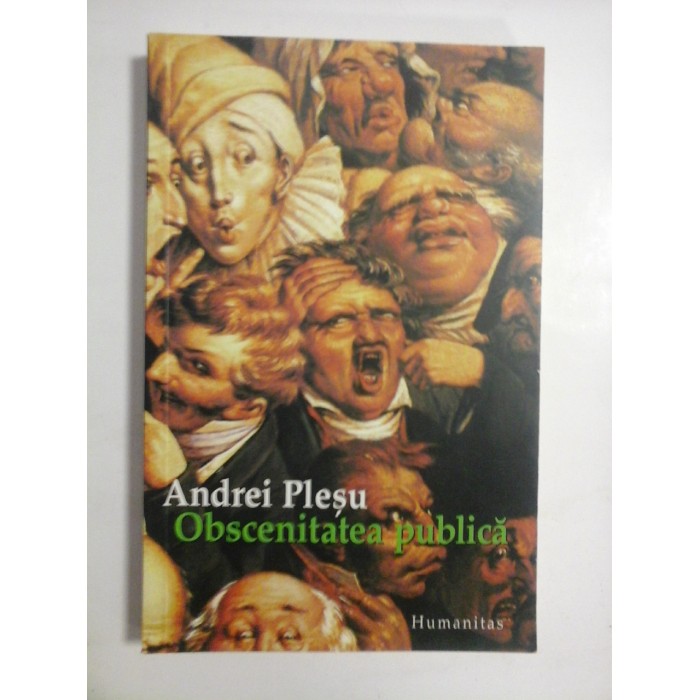 Obscenitatea publica - ANDREI PLESU Obscenitatea publica - ANDREI PLESU